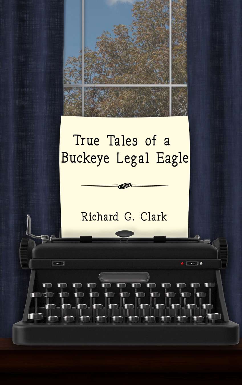 True Tales of a Buckeye Legal Eagle Cover Image